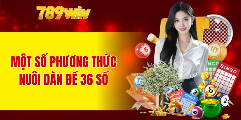 Phương pháp triển khai dàn 36 hiệu quả